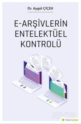 e-Arşivlerin Entelektüel Kontrolü - 1