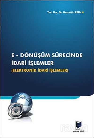 E-Dönüşüm Sürecinde İdari İşlemler - 1