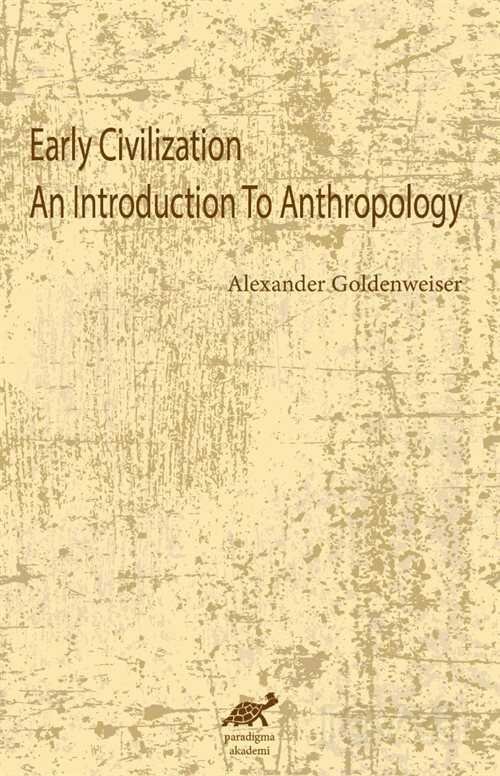 Early Civilization An Introduction To Anthropology - 1