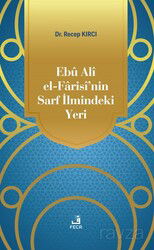 Ebû Alî el-Farisî'nin Sarf İlmindeki Yeri - Fecr Yayınevi
