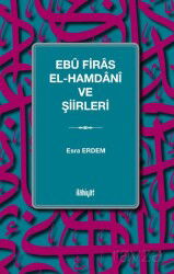 Ebû Firas el-Hamdanî ve Şiirleri - İlahiyat Yayınları