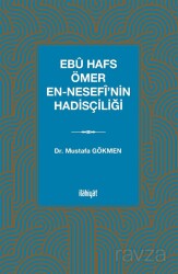 Ebû Hafs Ömer en-Nesefî'nin Hadisçiliği - İlahiyat Yayınları