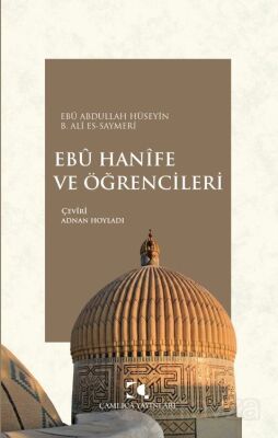 Ebû Hanîfe ve Öğrencileri - 1