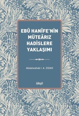 Ebû Hanîfe'nin Mütearız Hadislere Yaklaşımı - 1