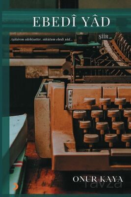 Ebedî Yâd - 1