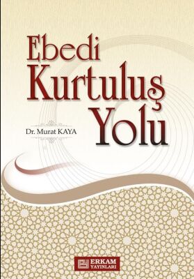 Ebedi Kurtuluş Yolu - 1