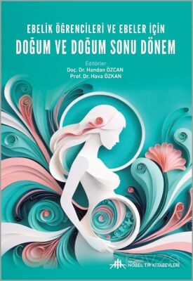 Ebelik O¨g?rencileri ve Ebeler ic¸in Dog?um ve Dog?um Sonu Dönem - 1