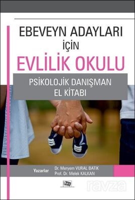Ebeveyn Adayları İçin Evlilik Okulu - 1