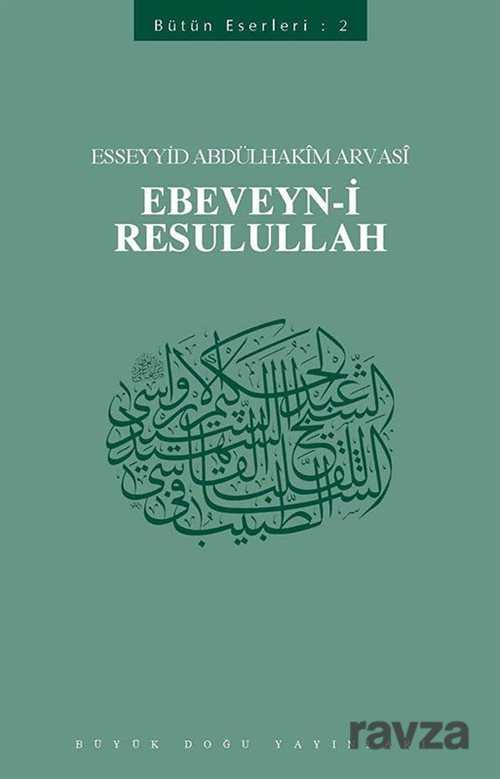 Ebeveyn-i Resulullah - Büyük Doğu Yayınları