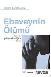Ebeveynin Ölümü - İletişim Yayınları