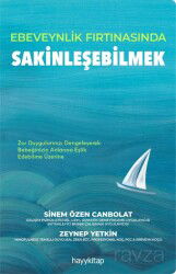 Ebeveynlik Fırtınasında Sakinleşebilmek - Hayy Kitap