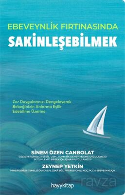 Ebeveynlik Fırtınasında Sakinleşebilmek - 1