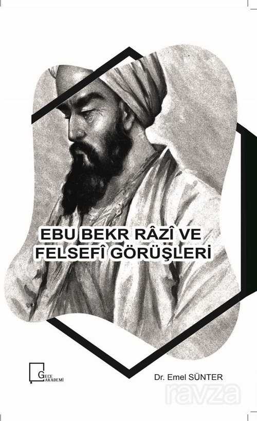 Ebu Bekr Razi ve Felsefi Görüşleri - 1