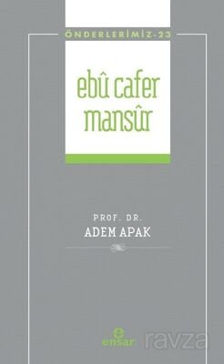 Ebu Cafer Mansur / Önderlerimiz 23 - 1