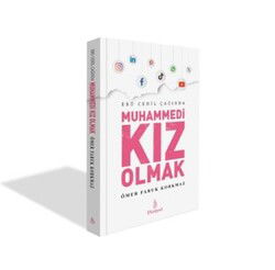 Ebu Cehil Çağında Muhammedi Kız Olmak - Dirayet Yayınları