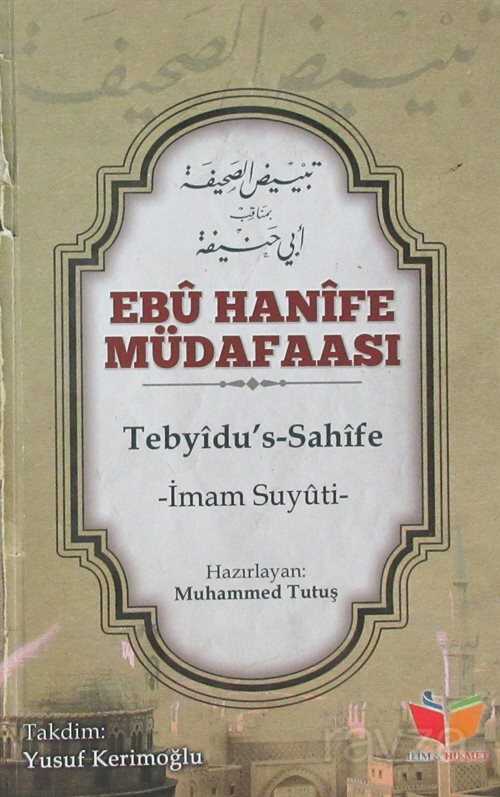 Ebu Hanife Müdafaası - İlim & Hikmet