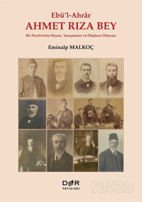 Ebü-l Ahrar Ahmet Rıza Bey - Der Yayınları