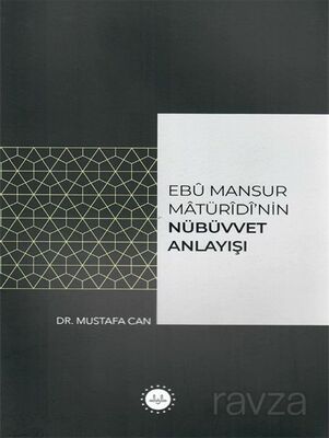 Ebu Mansur Matürudi'nin Nübüvvet Anlayışı - 1