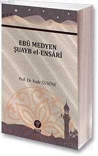 Ebu Medyen Şuayb El-Ensari - 1