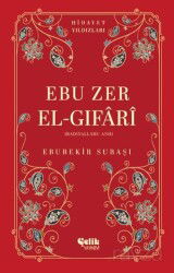 Ebu Zer El-Gıfari (Radıyallahu Anh) Hidayet Yıldızları - Çelik Yayınevi