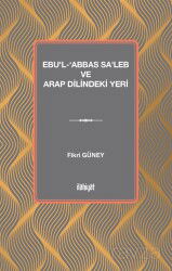 Ebu'l-'Abbas Sa'leb ve Arap Dilindeki Yeri - İlahiyat Yayınları