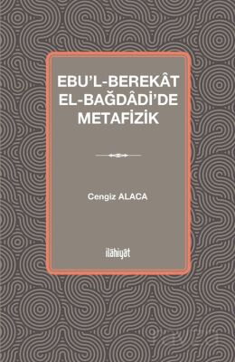 Ebu'l-Berekat el-Bağdadi'de Metafizik - 1