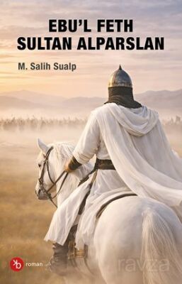 Ebu'l Feth Sultan Alparslan - 1