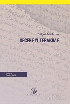 Ebulgazi Bahadır Han Şecere-yi Terakime - 1