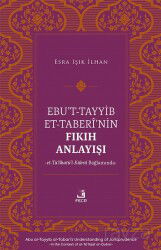 Ebu't-Tayyib et-Taberî'nin Fıkıh Anlayışı -et-Ta'lîkatü'l-Kübra Bağlamında- - Fecr Yayınevi