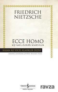 Ecce Homo Kişi Nasıl Kendisi Olur - 1