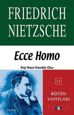 Ecce Homo Kişi Nasıl Kendisi Olur - 1