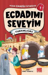 Ecdadımı Seveyim 1 / Yardımlaşma - Aile Yayınları