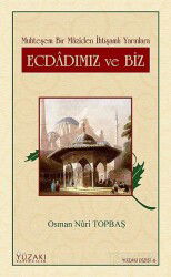 Ecdadımız ve Biz - Yüzakı Yayıncılık