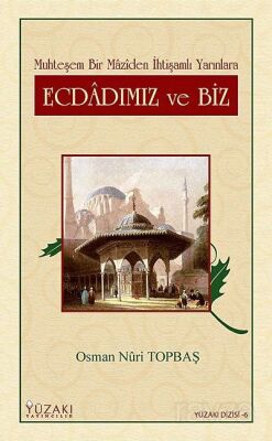 Ecdadımız ve Biz - 1