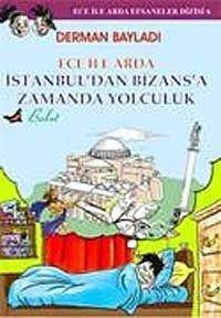 Ece ile Arda İstanbul'dan Bizans'a Zamanda Yolculuk - 1