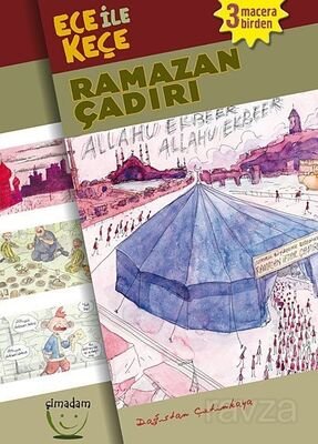 Ece ile Keçe Ramazan Çadırı - 1