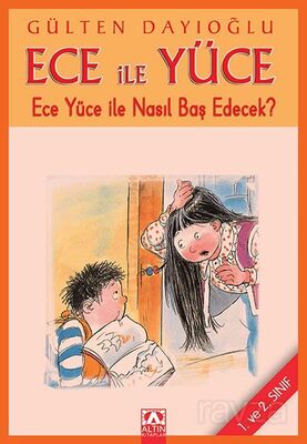 Ece ile Yüce / Ece Yüce İle Nasıl Baş Edecek - 1