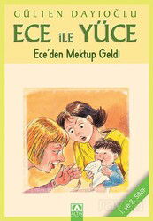 Ece ile Yüce / Ece'den Mektup Geldi - Altın Kitaplar