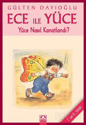 Ece ile Yüce / Yüce Nasıl Kanatlandı - 1