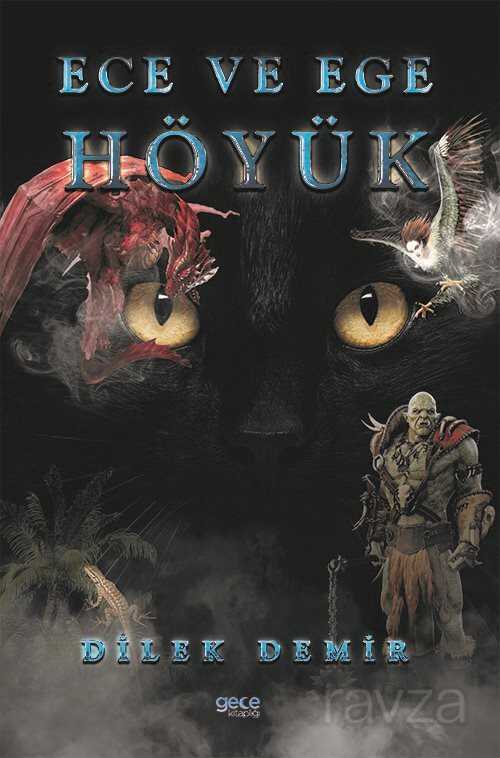 Ece ve Ege - Höyük - Gece Kitaplığı