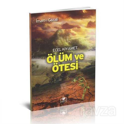 Ecel Kıyamet Ölüm ve Ötesi - 1