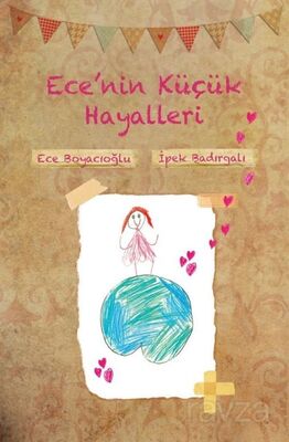 Ece'nin Küçük Hayalleri - 1