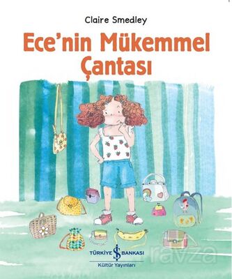 Ece'nin Mükemmel Çantası - 1