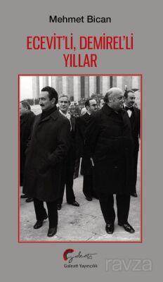 Ecevit'li, Demirel'li Yıllar - 1