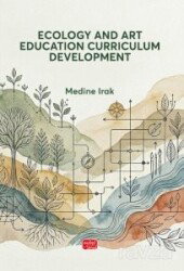 Ecology and Art Education Curriculum Development - Nobel Bilimsel