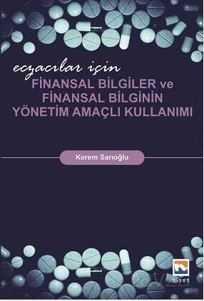 Eczacılar için Finansal Bilgiler ve Finansal Bilginin Yönetim Amaçlı Kullanımı - 1