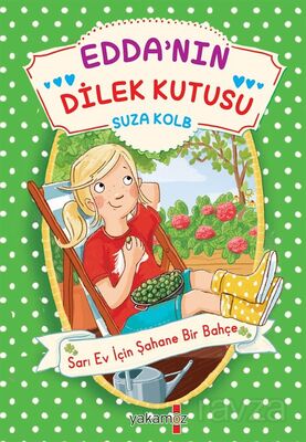 Edda'nın Dilek Kutusu / Sarı Ev İçin Şahane Bir Bahçe - 1