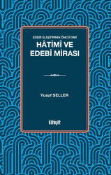 Edebî Eleştirinin Öncü İsmi: Hatimî ve Edebî Mirası - İlahiyat Yayınları