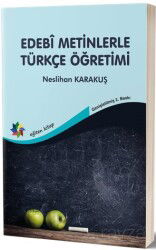 Edebî Metinlerle Türkçe Öğretimi - Eğiten Kitap