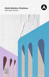 Edebi Mekanın Poetikası - Ketebe Yayınevi